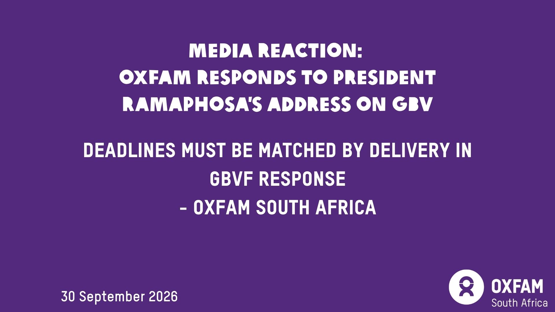 Media Reaction: Oxfam South Africa responds President Ramaphosa’s address on GBV Media Reaction: Oxfam South Africa responds President Ramaphosa’s address on GBV